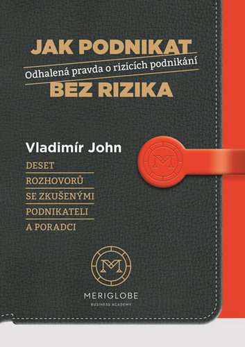 Obrázok Jak podnikat bez rizika - Odhalená pravda o rizicích podnikání