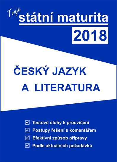 Obrázok Tvoje státní maturita 2018 - Český jazyk a literatura