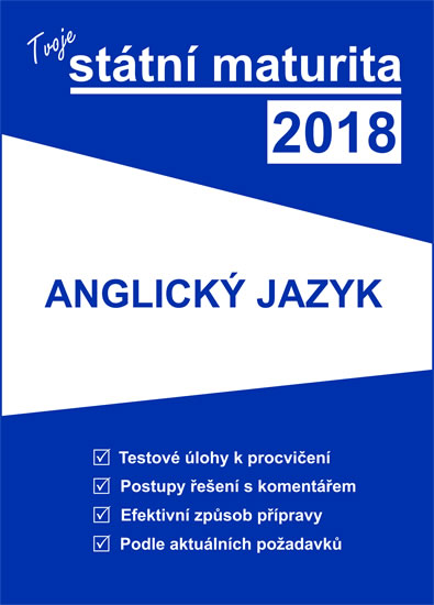 Obrázok Tvoje státní maturita 2018 - Anglický jazyk