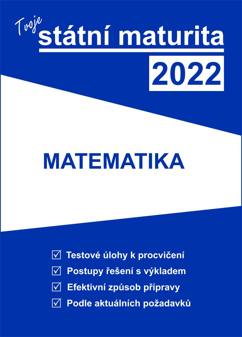 Obrázok Tvoje státní maturita 2022 - Matematika