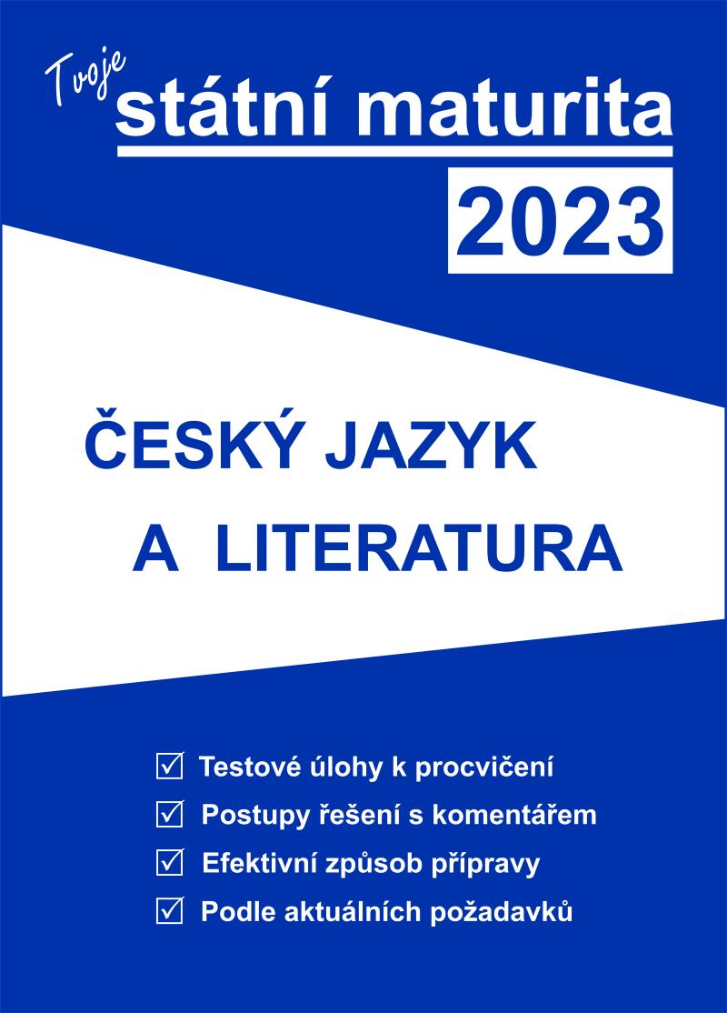 Obrázok Tvoje státní maturita 2023 - Český jazyk a literatura