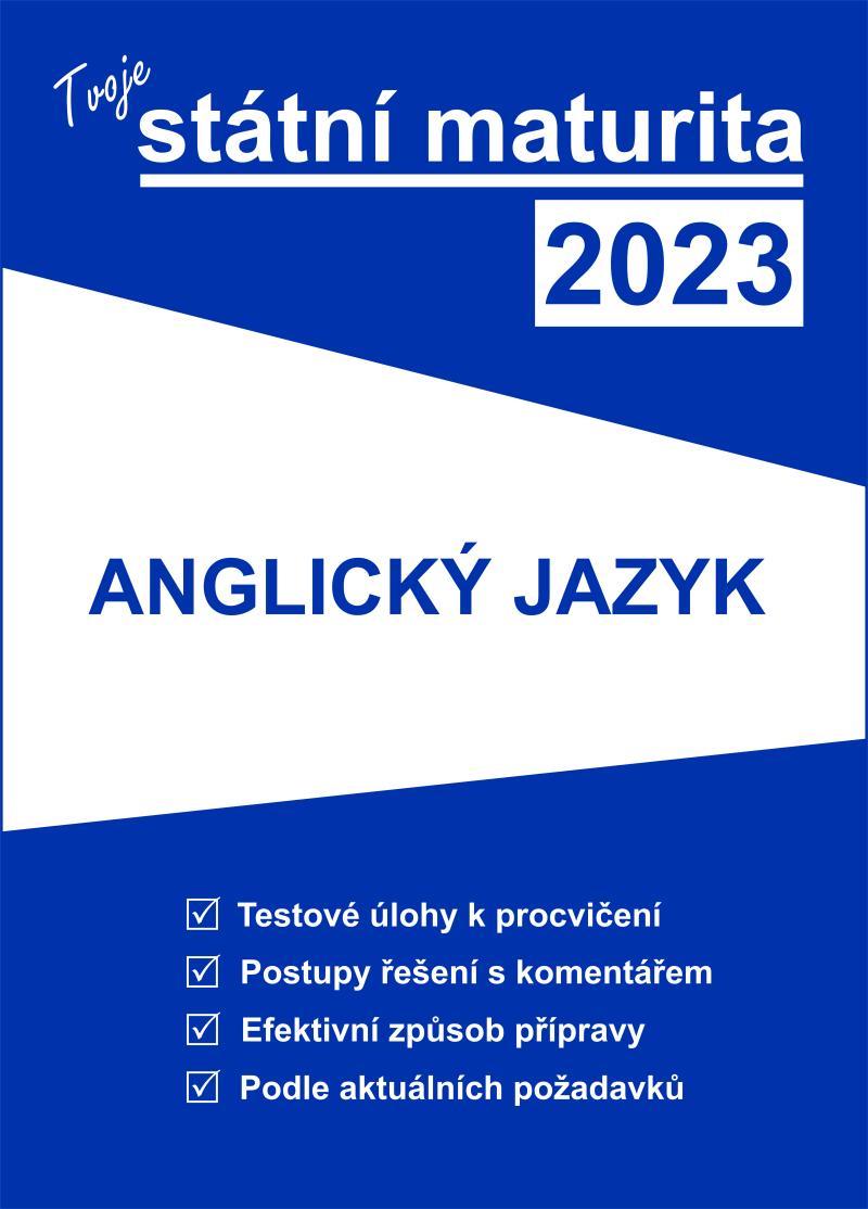 Obrázok Tvoje státní maturita 2023 - Anglický jazyk