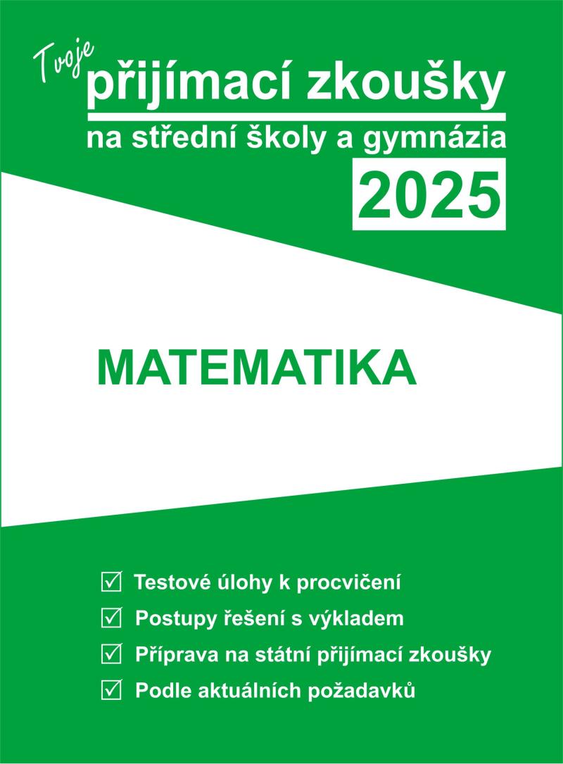 Obrázok Tvoje přijímací zkoušky 2025 na střední školy a gymnázia: Matematika