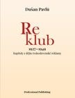 Obrázok Reklub 1927 – 1949. Kapitoly z dějin československé reklamy