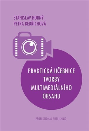 Obrázok Praktická učebnice tvorby multimediálníh