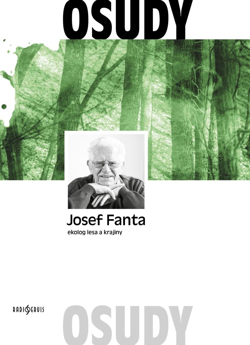 Obrázok Josef Fanta: Ekolog lesa a krajiny