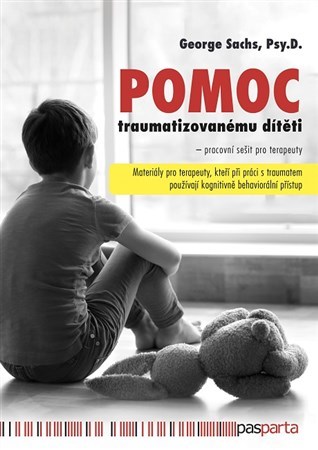 Obrázok Pomoc traumatizovanému dítěti - Materiály pro terapeuty, kteří při práci s traumatem používají kognitivně behaviorální přístup