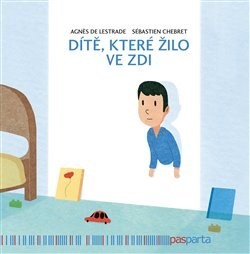 Obrázok Dítě, které žilo ve zdi