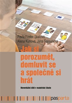 Obrázok Jak si porozumět, domluvit se a společně si hrát - Neverbální dítě v mateřské škole