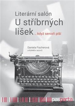 Obrázok Literární salon U stříbrných lišek … když senioři píší