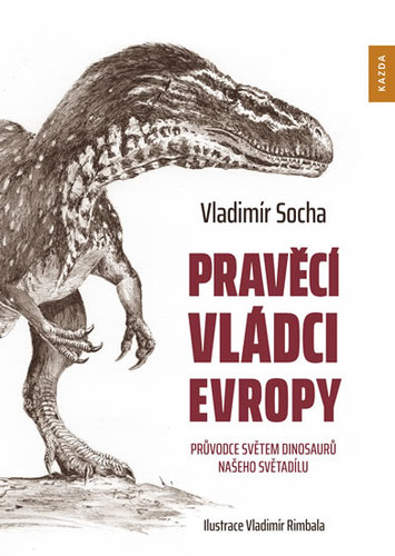 Obrázok Pravěcí vládci Evropy - Průvodce světem