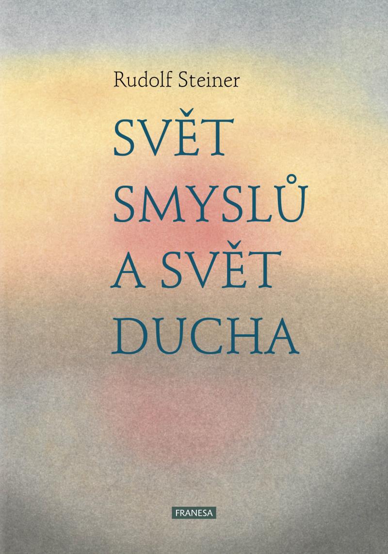 Obrázok Svět smyslů a svět ducha