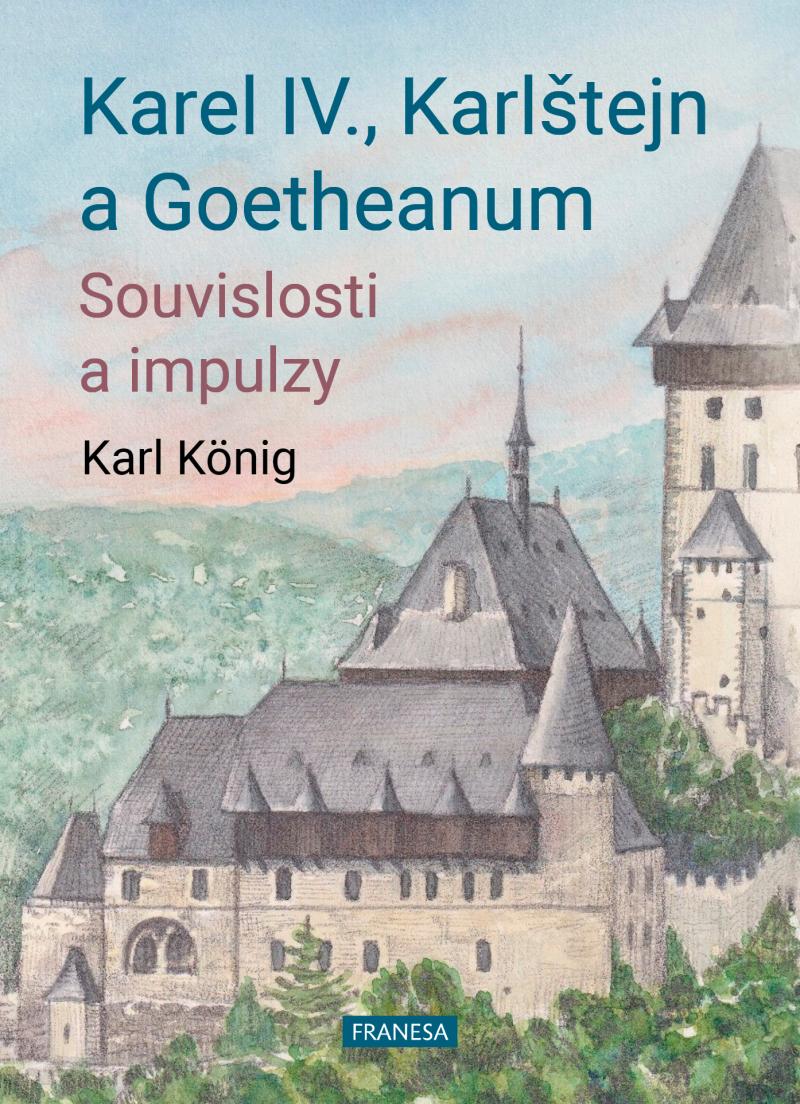 Obrázok Karel IV., Karlštejn a Goetheanum - Souvislosti a impulzy