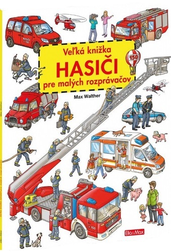 Obrázok Veľká knižka - Hasiči pre malých rozprávačov