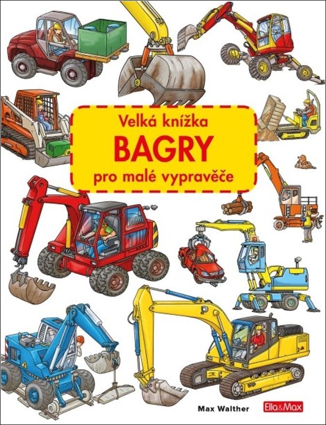 Obrázok Velká knížka BAGRY pro malé vypravěče
