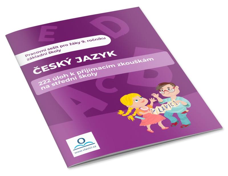 Obrázok Český jazyk - 222 úloh k přijímacím zkouškám na střední školy