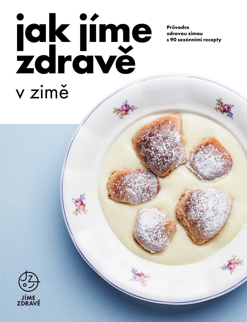 Obrázok Jak jíme zdravě v zimě: Průvodce zdravou zimou s 90 sezónními recepty