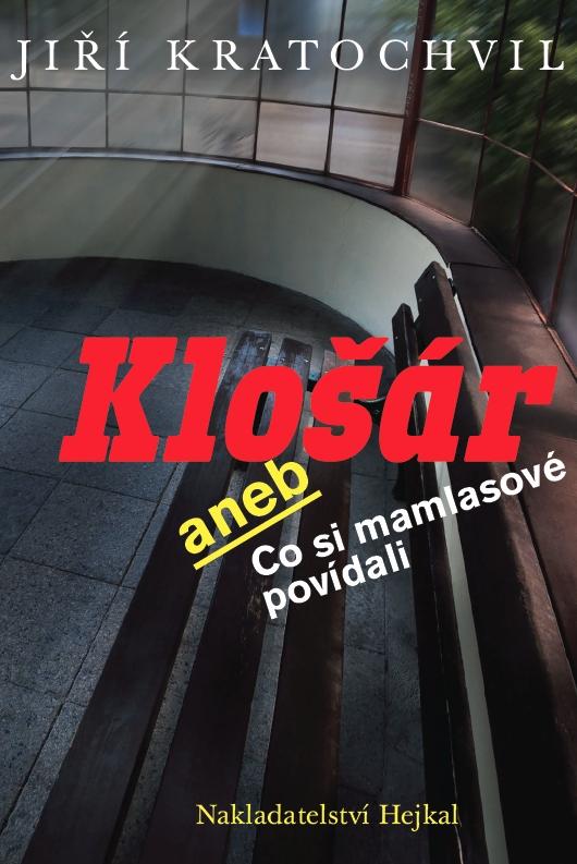 Obrázok Klošár aneb Co si mamlasové povídali