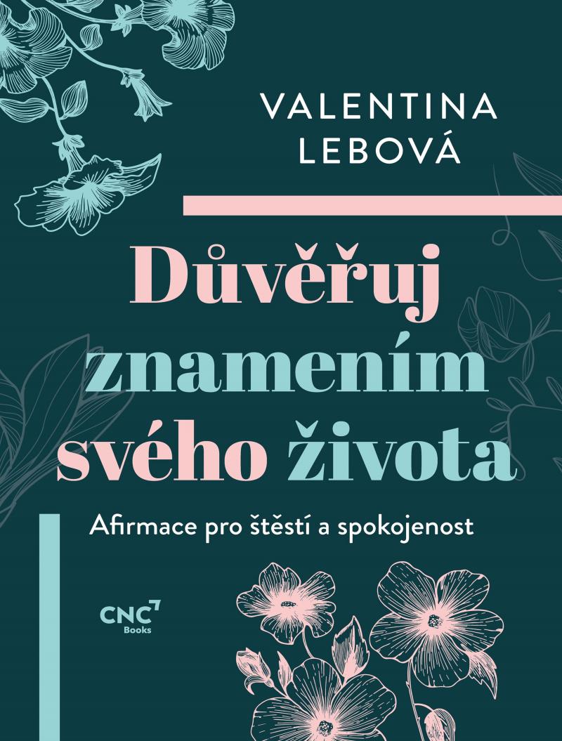 Obrázok Důvěřuj znamením svého života - Afirmace pro štěstí a spokojenost