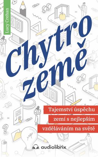 Obrázok Chytrozemě / Tajemství úspěchu zemí s nejlepším vzděláváním na světě