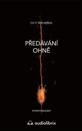 Obrázok Předávání ohně / Co ti táta neřekl