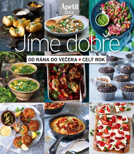 Obrázok Jíme dobře od rána do večera, celý rok (Edice Apetit)