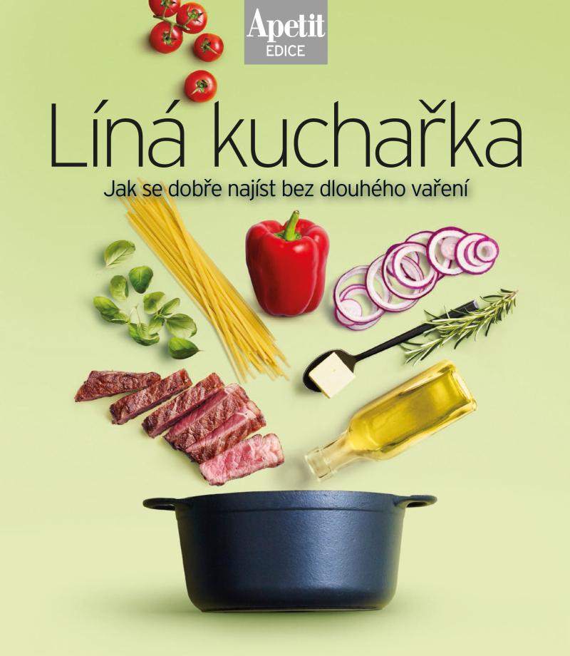 Obrázok Líná kuchařka - Jak se dobře najíst bez dlouhého vaření (Edice Apetit)
