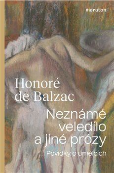 Obrázok Neznámé veledílo a jiné prózy - Povídky o umělcích]