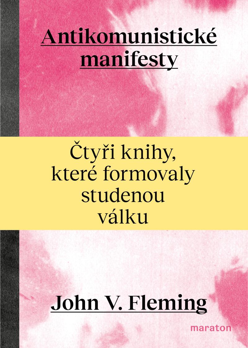 Obrázok Antikomunistické manifesty - Čtyři knihy, které formovaly studenou válku