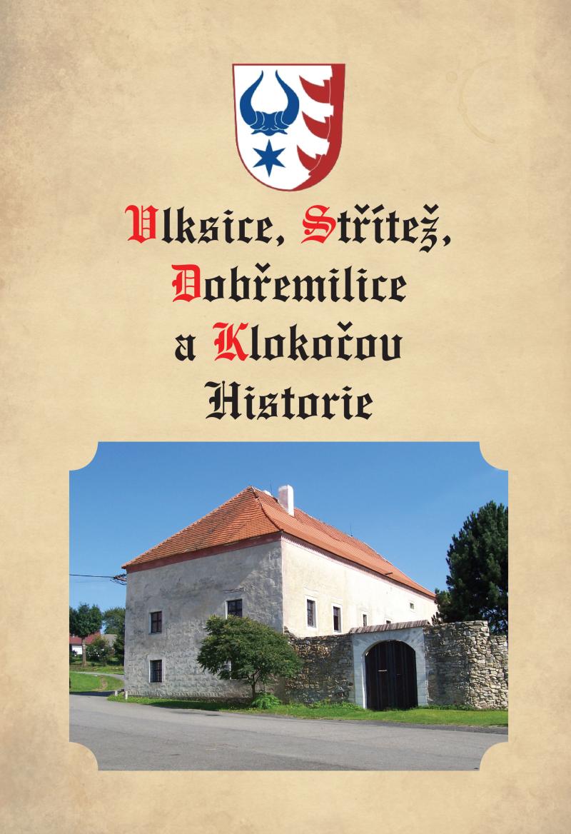 Obrázok Vlksice, Střítež, Dobřemilice, Klokočov - Historie