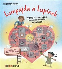 Obrázok Lumpajda a Lupínek - Příběhy pro povzbuzení a posílení zdravého sebevědomí