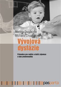 Obrázok Vývojová dysfázie - Průvodce pro rodiče a další zájemce o tuto problematiku