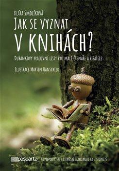 Obrázok Jak se vyznat v knihách? - Dubánkovy pracovní listy pro malé čtenáře a pisatele