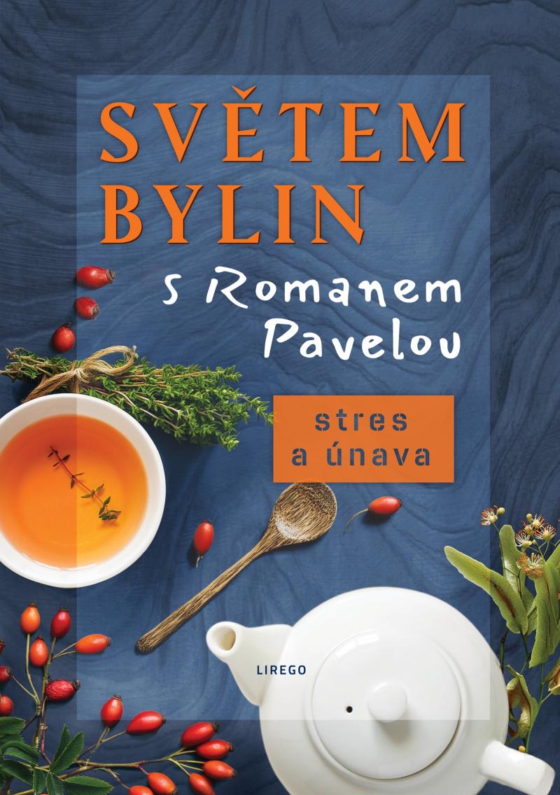 Obrázok Světem bylin s Romanem Pavelou - Stres a únava