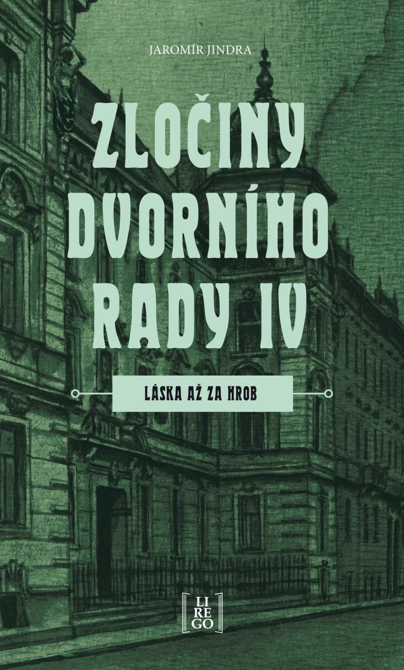 Obrázok Zločiny dvorního rady IV. - Láska až za hrob