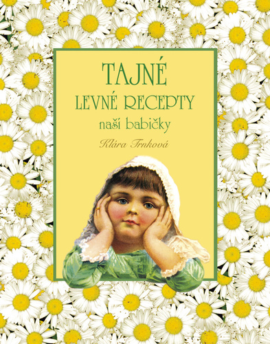 Obrázok Tajné levné recepty naší babičky