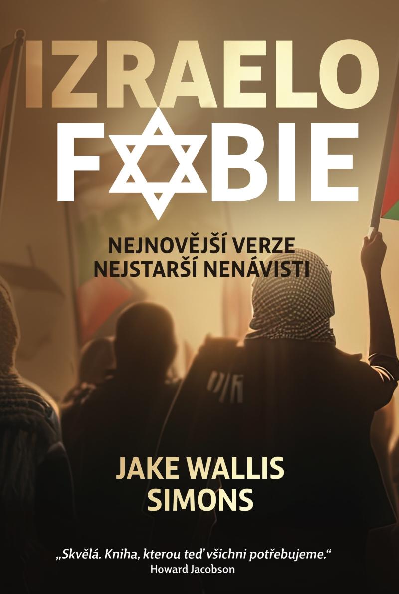 Obrázok Izraelofobie - Nejnovější verze nejstarší nenávisti