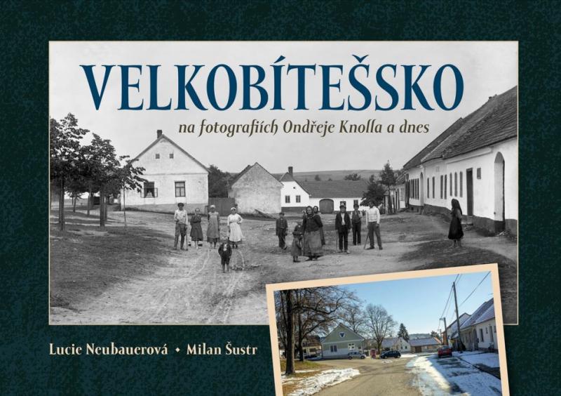 Obrázok Velkobítešsko na fotografiích Ondřeje Knolla a dnes