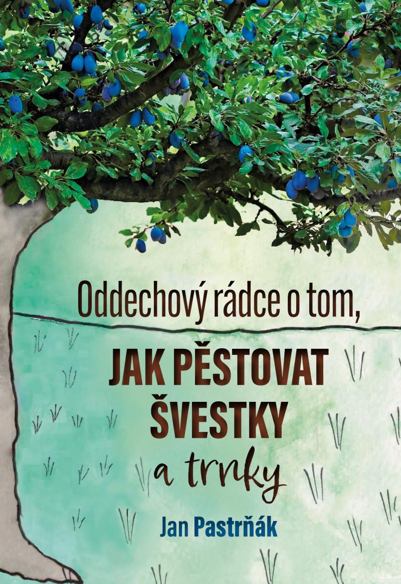 Obrázok Oddechový rádce o tom, jak pěstovat švestky