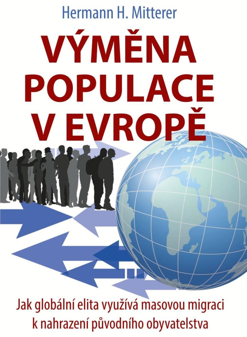 Obrázok Výměna populace v Evropě - Jak globální elita využívá masovou migraci k nahrazení původního obyvatelstva
