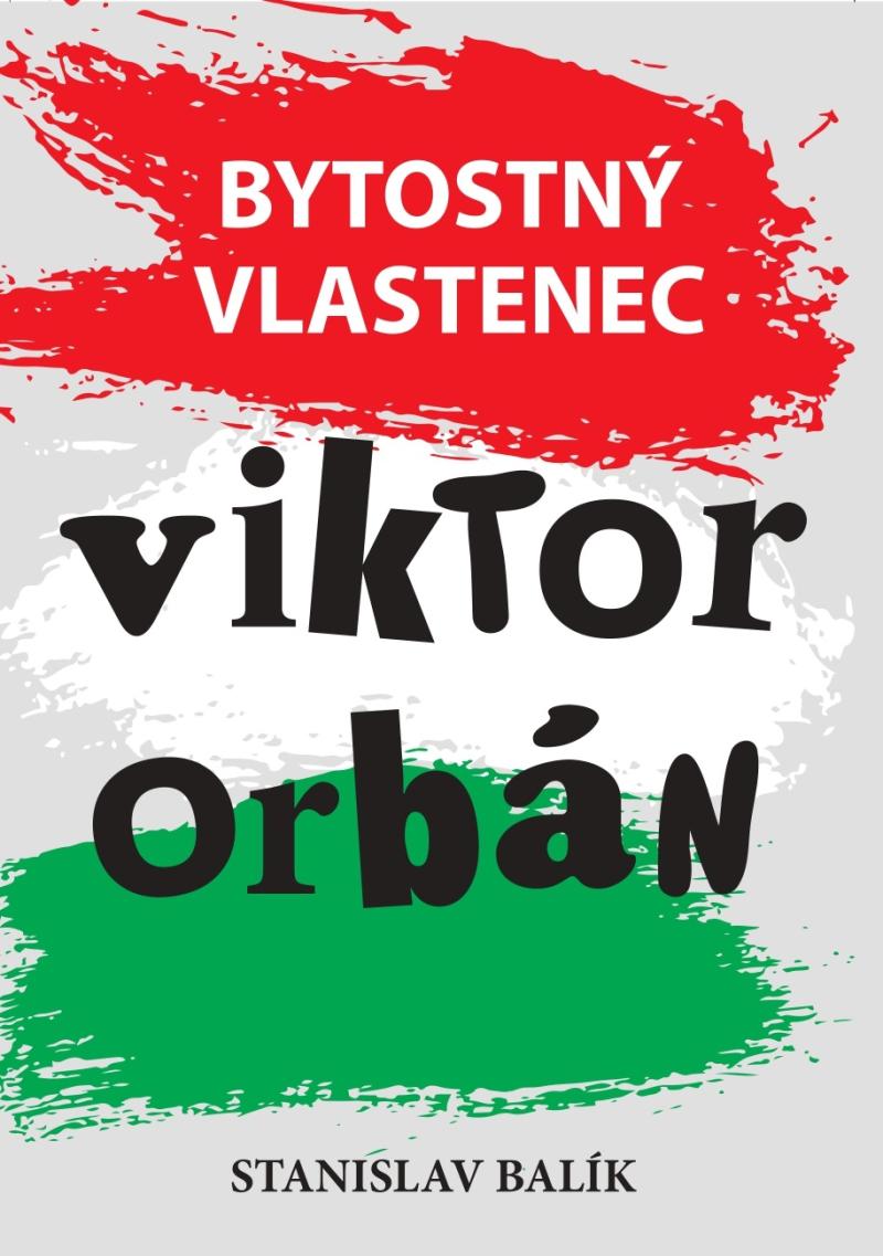 Obrázok Bytostný vlastenec Viktor Orbán