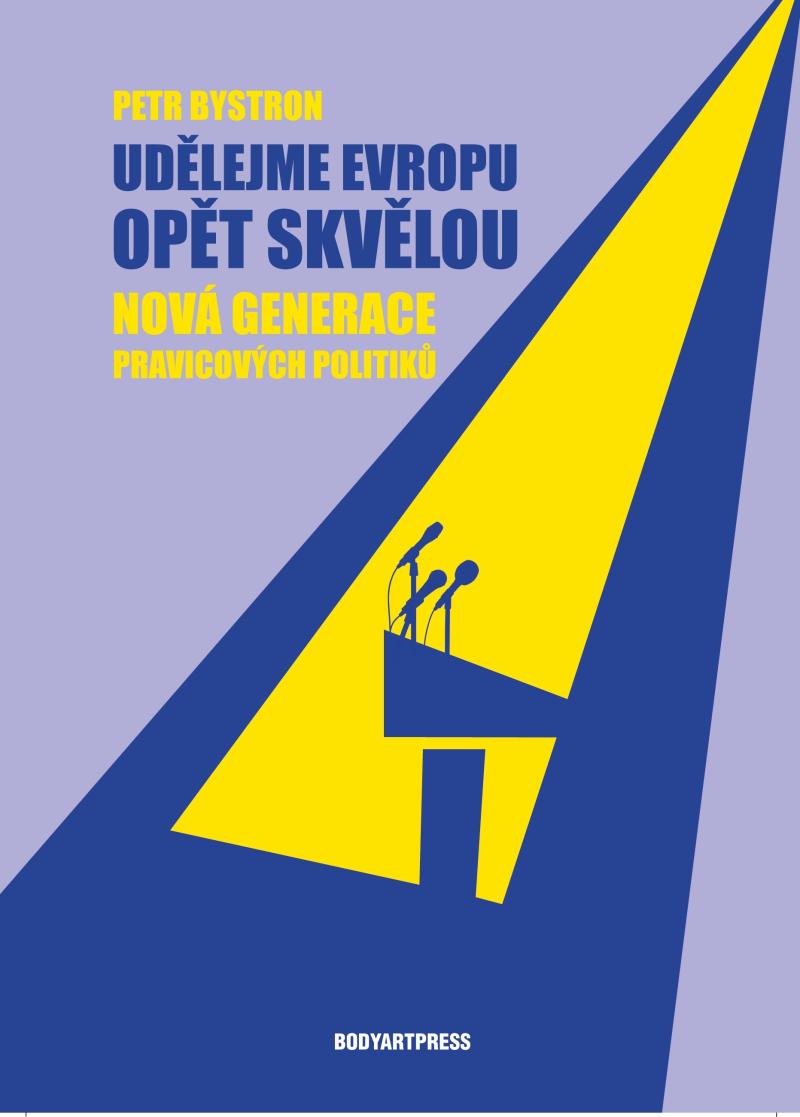 Obrázok Udělejme Evropu opět skvělou - Nová generace pravicových politiků