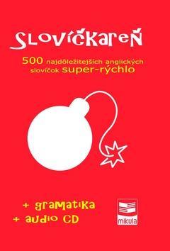 Obrázok Slovíčkareň - 500 najdôležitejších anglických slovíčok super-rýchlo