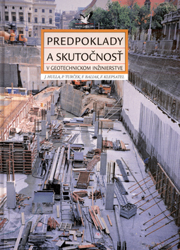 Obrázok Predpoklady a skutočnosť v geotechnickom inžinierstve