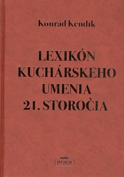 Obrázok Lexikón kuchárskeho umenia 21. storočia