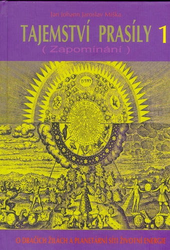 Obrázok Tajemství prasíly 1 (Zapomínání) - O dračích žilách a planetární síti životní energie