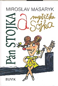 Obrázok Pán Stojka a myšička Sojka