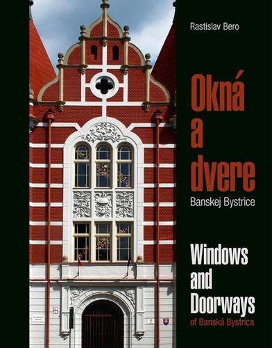 Obrázok Okná a dvere Banskej Bystrice/Windows & Doorways of Banská Bystrica
