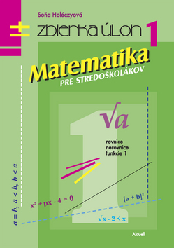 Obrázok Matematika pre stredoškolákov, zbierka úloh 1