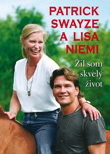 Obrázok Patrick Swayze a Lisa Niemi: Žil som skvelý život